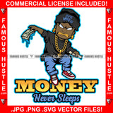 Money Never Sleeps Baby Boy Gangster Mean Face White Eyes Gold Teeth Dollar Sign Earrings Necklace Cap Cash Dripping Sneakers Hip Hop Rap Plug Street Swag Thug Famous Hustle Quote Art Graphic Design Logo T-Shirt Print Printing JPG PNG SVG Vector Cut File