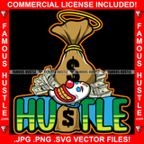 Famous Hustle Money Bag Smiling Joker Face Mask Gold Teeth Cash Stacks Gangster Tattoo Hip Hop Rap Rapper Plug Trap Street Hood Ghetto Swag Thug Hustler Hustling Drip Quote Art Graphic Design Logo T-Shirt Print Printing JPG PNG SVG Vector Cut File