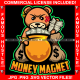 Money Magnet Gangster Scar Face Teddy Bear Gold Jewelry Cash Money Pot Mean Face Hip Hop Rap Rapper Plug Trap Street Hood Ghetto Swag Thug Famous Hustle Baller Trapper Quote Art Graphic Design Logo T-Shirt Print Printing JPG PNG SVG Vector Cut File