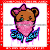 Say Less Dripping Adorable Cute Female Gangster Pink Bow Winked Face Bandanna Hip Hop Rap Plug Trap Street Hood Ghetto Swag Hustler Hustling Drip Boss Famous Hustle Quote Art Graphic Design Logo Print Printing Vector SVG Cut File