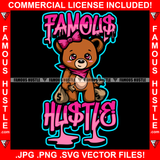 Famous Hustle Dripping Female Hustle Teddy Bear Gold Jewelry Necklace Bow Cash Money Bags Tattoo Hip Hop Rap Hustler Drip Plug Trap Street Famous Hustle Quote Art Graphic Design Logo T-Shirt Print Printing JPG PNG SVG Vector Cut File