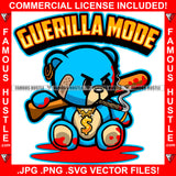 Guerilla Mode Cute Gangster Teddy Bear Angry Scar Face Bloody Baseball Bat Gold Jewelry Drip Swag Plug Trap Hood Thug Gang Street Famous Quote Art Graphic Design Logo T-Shirt Print Printing JPG PNG SVG Vector Cut File