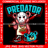 Predator Gangster Teddy Bear Killer Bloody Hockey Mask Cutting Op Opp Enemy Heads Off Bloody Knife Sword Drip Swag Female Plug Girl Trap Lady Hood Thug Gang Street Quote Art Graphic Design Logo T-Shirt Print Printing JPG PNG SVG Vector Cut File
