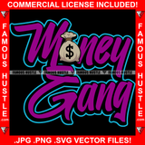 Money Gang Saying Gangster Tattoo Plug Street Business Hip Hop Rap Rapper Plug Trap Street Hood Ghetto Swag Thug Hustler Hustling Flex Drip Dripping Famous Hustle Goon Quote Art Graphic Design Logo T-Shirt Print Printing JPG PNG SVG Vector Cut File