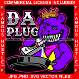 Da Plug Gangster King Teddy Bear Staples Scar Face Sharp Teeth Smoking Cooking Baking Soda Drug Dealer Tattoo Hustler Boss Drip Swag Hustler Hustling Quote Art Graphic Design Logo T-Shirt Print Printing JPG PNG SVG Vector Cut File