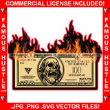 Money & Power Cash 100 Bill Fire Burn Burning Gangster President Ben Franklin Face Skull Hip Hop Rap Plug Trap Street Hood Ghetto Swag Thug Hustler Hustling Famous Hustle Art Graphic Design Logo T-Shirt Print Printing JPG PNG SVG Vector Cut File