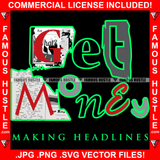 Get Money Making Headlines Torn Newspaper Hip Hop Rap Rapper Plug Trap Street Hood Ghetto Swag Thug Hustler Hustling Famous Hustle Baller Trapper Quote Art Graphic Design Logo T-Shirt Print Printing JPG PNG SVG Vector Cut File