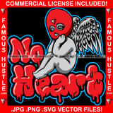No Heart Dripping Gangster Angel Wings Statue Red Ski Mask Sitting Sad Hip Hop Rap Rapper Plug Trap Street Hood Ghetto Swag Thug Hustler Hustling Famous Hustle Baller Trapper Quote Art Graphic Design Logo T-Shirt Print Printing JPG PNG SVG Vector Cut File