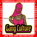 Gang Culture Lady Boss Black Sexy Gangster Woman Ski Mask Gold Teeth Necklace Hip Hop Rap Rapper Plug Trap Street Hood Ghetto Swag Thug Hustler Hustling Famous Hustle Quote Art Graphic Design Logo T-Shirt Print Printing JPG PNG SVG Vector Cut File