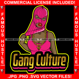 Gang Culture Lady Boss Black Sexy Gangster Woman Ski Mask Gold Teeth Necklace Hip Hop Rap Rapper Plug Trap Street Hood Ghetto Swag Thug Hustler Hustling Famous Hustle Quote Art Graphic Design Logo T-Shirt Print Printing JPG PNG SVG Vector Cut File