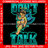 Don't Talk Gangster Demon Statue Crying Tears Angel Blue Wings Halo Tattoos Machine Gun Eyes Gang Member Hip Hop Rap Trap Street Ghetto Thug Hustler Hustling Famous Hustle Quote Art Graphic Design Logo T-Shirt Print Printing JPG PNG SVG Vector Cut File