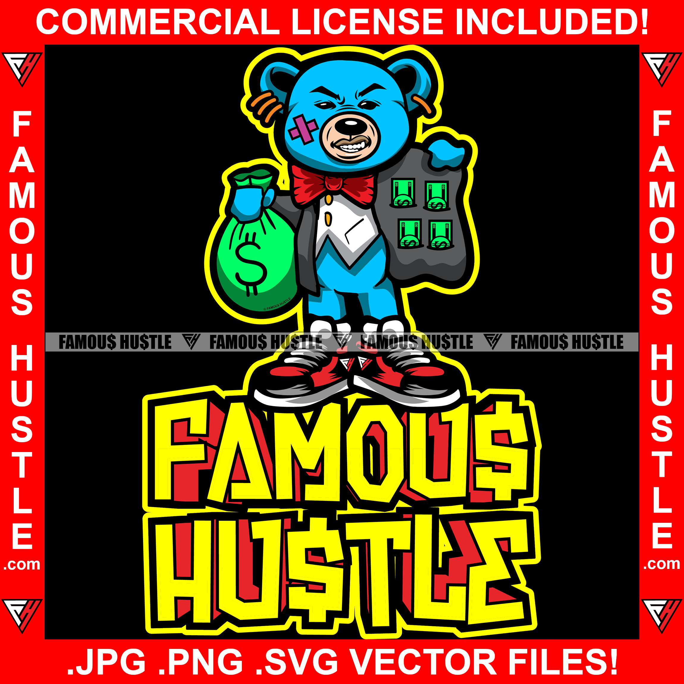 Famous Hustle Teddy Bear Mean Scar Face Money Bag Flashing Cash Jacket Gangster Mafia Mob Boss Hip Hop Rap Hustle Hustler Trap Hood Thug Gang Street Hustling Quote Art Graphic Design Logo T-Shirt Print Printing JPG PNG SVG Vector Cut File