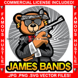 James Bands Gangster Teddy Bear Secret Agent Spy Suit Holding Vintage Gun Hip Hop Rap Rapper Plug Trap Street Hood Ghetto Swag Thug Hustler Hustling Drip Savage Famous Hustle Quote Art Graphic Design Logo T-Shirt Print Printing JPG PNG SVG Vector Cut File