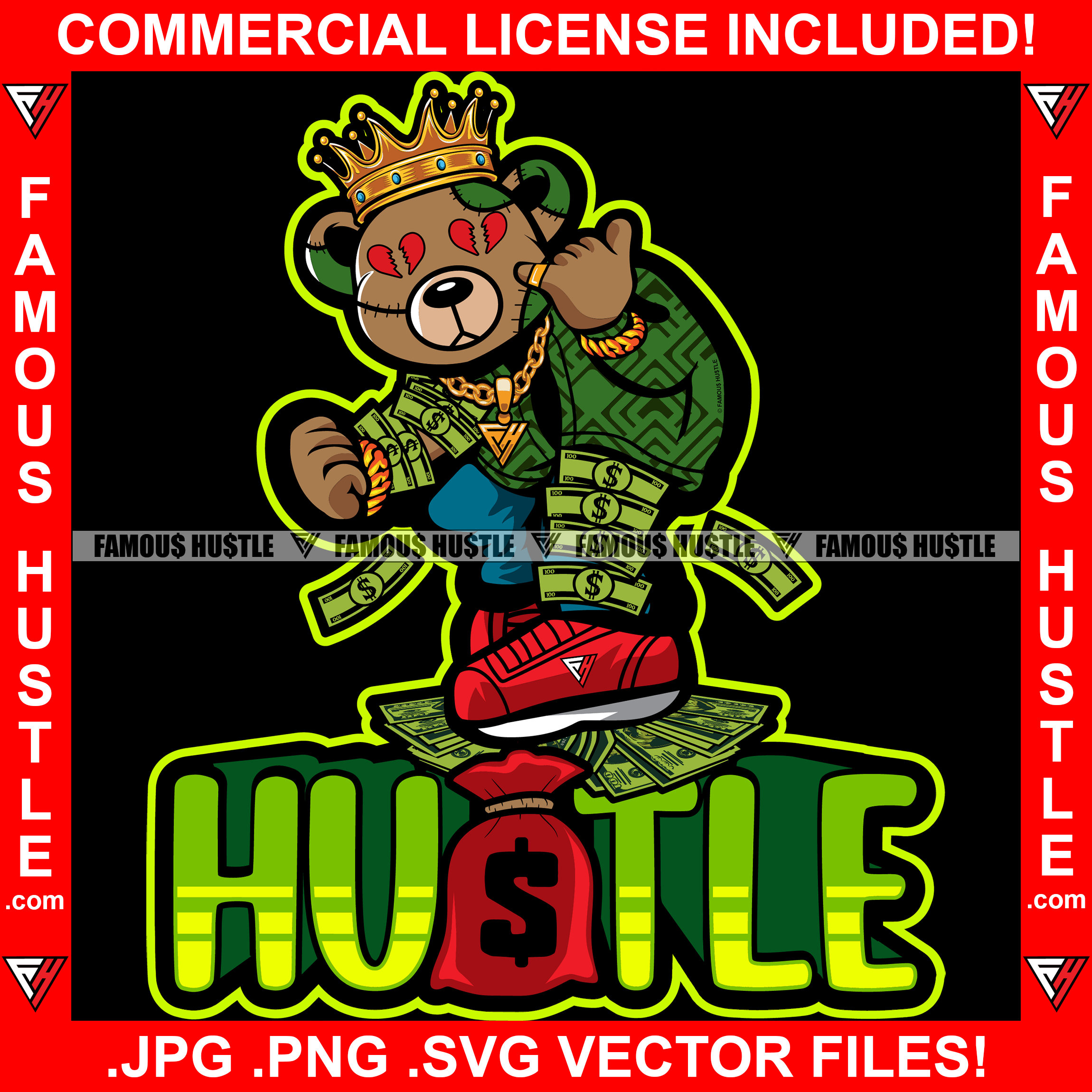 Hustle Famous Hustle Teddy Bear King Broken Heart Eyes Cash Spread Arm Leg Money Raining Down Gold Jewelry Necklace Tattoo Hip Hop Rap Rapper Hustler Hustling Hustler Famous Art Graphic Design Logo T-Shirt Print Printing JPG PNG SVG Vector Cut File