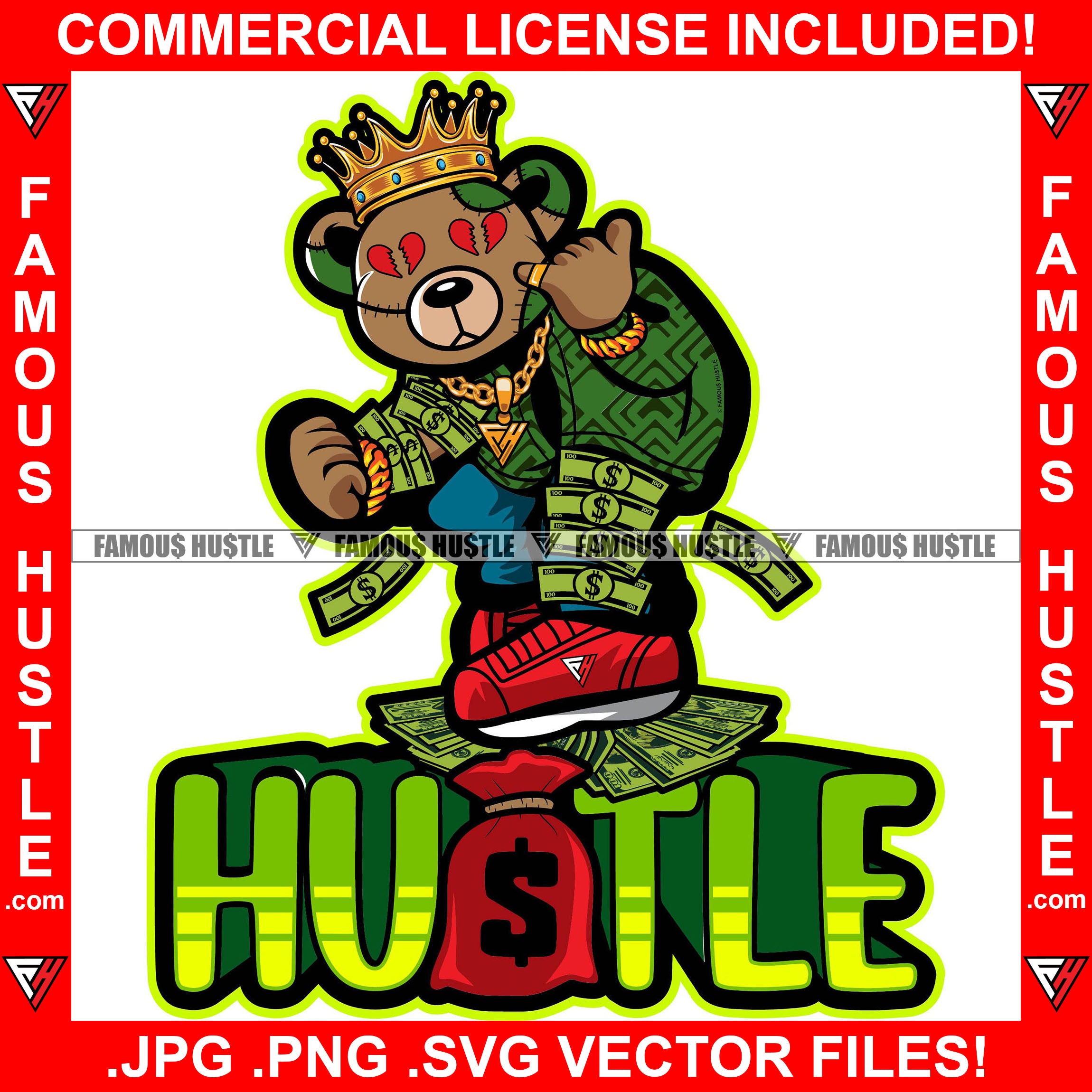 Hustle Famous Hustle Teddy Bear King Broken Heart Eyes Cash Spread Arm Leg Money Raining Down Gold Jewelry Necklace Tattoo Hip Hop Rap Rapper Hustler Hustling Hustler Famous Art Graphic Design Logo T-Shirt Print Printing JPG PNG SVG Vector Cut File