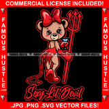 Sexy Lil Devil Female Teddy Bear Costume Suit Woman Lady Drinking Alcohol Drink Cute Girl Bow Hip Hop Rap Swag Thug Hustler Hustling Flex Drip Dripping Boss Famous Hustle Quote Art Graphic Design Logo T-Shirt Print Printing JPG PNG SVG Vector Cut File