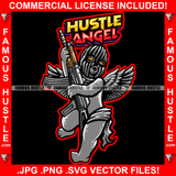 Hustle Angel Wings Gangster Baby Statue Ski Mask  Red Eyes Machine Gun Gang Member Hip Hop Rap Plug Trap Street Hood Ghetto Swag Thug Boss Gangsta Hustler Hustling Famous Quote Art Graphic Design Logo T-Shirt Print Printing JPG PNG SVG Vector Cut File