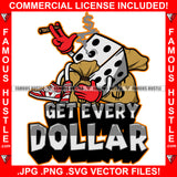 Get Every Dollar Smoking Dice Cartoon Character Cash Money $ Sign Smoke Cigar Bag Tattoo Hip Hop Rap Hustler Boss Drip Swag Plug Trap Hood Thug Gang Street Mafia Mob Trapper Quote Art Graphic Design Logo T-Shirt Print Printing JPG PNG SVG Vector Cut File