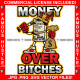 Money Over Bitches  King Gangster 100 Dollar Bill Money Roll Sneakers Cash Bag Baseball Bat Hip Hop Rap Drip Plug Trap Hood Tattoo Cartoon Character Ghetto Famous Hustle Quote Art Graphic Design Logo Print Printing Vector SVG Cut File