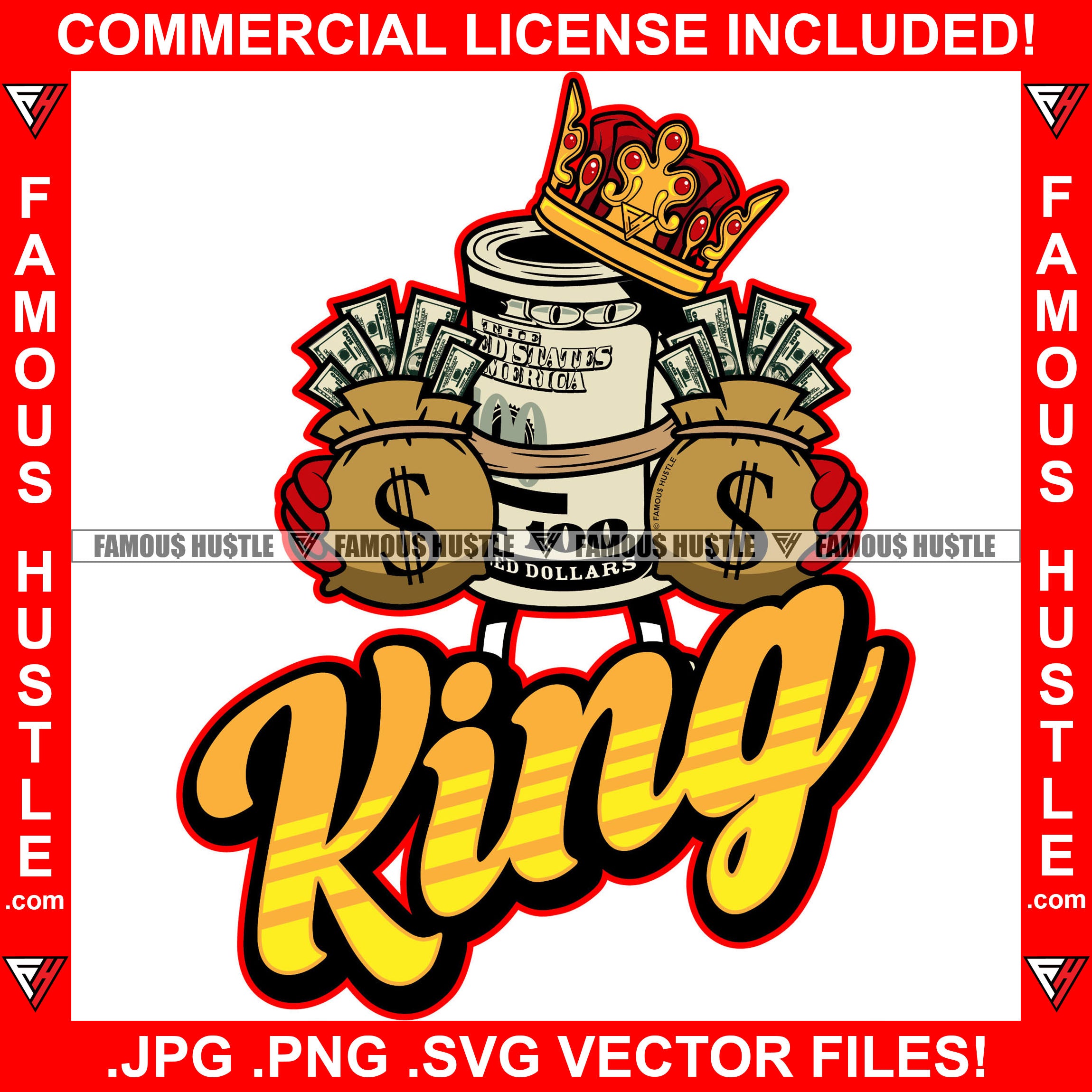 Famous Hustle King $100 Dollar Bill Crown Cartoon Character Money Cash Money Bag Sneakers Signal Hip Hop Rap Plug Trap Street Swag Hustler Hustling Drip Boss Quote Art Graphic Design Logo T-Shirt Print Printing JPG PNG SVG Vector Cut File