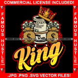 Famous Hustle King $100 Dollar Bill Crown Cartoon Character Money Cash Money Bag Sneakers Signal Hip Hop Rap Plug Trap Street Swag Hustler Hustling Drip Boss Quote Art Graphic Design Logo T-Shirt Print Printing JPG PNG SVG Vector Cut File