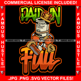 Paid In Full King Gangster 100 Dollar Bill Money Roll Cash Bags Sneakers Hip Hop Rap Drip Plug Trap Hood Tattoo Cartoon Character Ghetto Famous Hustle Quote Art Graphic Design Logo Print Printing Vector SVG Cut File