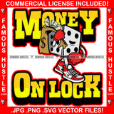 Money On Lock Famous Hustle Gangster Dice Cartoon Character Cash Bag Tattoo Hip Hop Rap Hustler Boss Drip Swag Plug Trap Hood Thug Gang Street Mafia Mob Trapper Thug Quote Art Graphic Design Logo T-Shirt Print Printing JPG PNG SVG Vector Cut File