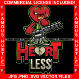 Heartless Gangster Heart Cartoon Character Holding Gatling Machine Gun Thug Scar Face Gold Teeth Hip Hop Rap Plug Hood Ghetto Thug Hustler Hustling Drip Famous Hustle Quote Art Graphic Design Logo T-Shirt Print Printing JPG PNG SVG Vector Cut File