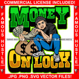 Money On Lock Gangster Man Cash Spread Arm Bags Sneakers Cap Hip Hop Rap Plug Trap Street Hood Ghetto Swag Thug Hustler Hustling Famous Hustle Baller Trapper Quote Art Graphic Design Logo T-Shirt Print Printing JPG PNG SVG Vector Cut File