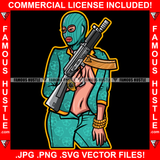 Sexy Gangster Lady Boss Bitch Female Green Ski Mask Sexy Dress Gold Jewelry Watch Machine Gun Hands Hip Hop Rap Plug Trap Street Hood Ghetto Hustler Hustling Drip Rich Thug Famous Hustle Art Graphic Design Logo Print Printing Vector SVG Cut File