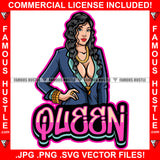 Queen Sexy Gangster Lady Female Hot Dress Coat Long Black Hair Gold Jewelry Rings Necklace Tattoo Hip Hop Rap Plug Trap Street Hood Ghetto Hustler Hustling Drip Rich Thug Famous Hustle Quote Art Graphic Design Logo Print Printing Vector SVG Cut File