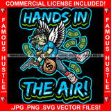 Hands In The Air! Gangster President Ben Franklin Suit Face Angel Wings Gold Jewelry Tattoos Cash Bandanna Gun Money Bag Hip Hop Plug Hood Ghetto Swag Thug Drip Savage Gangsta Famous Hustle Rich Quote Art Graphic Design Print Printing Vector SVG Cut File