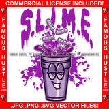 Slime Purple Liquid Capsule Filling Cup Glass Tired Face Eyes Smile Filled Tattoo Hip Hop Rap Hustler Drip Trap Hood Thug Gang Street Ghetto Rich Famous Hustle Quote Art Graphic Design Logo T-Shirt Print Printing JPG PNG SVG Vector Cut File