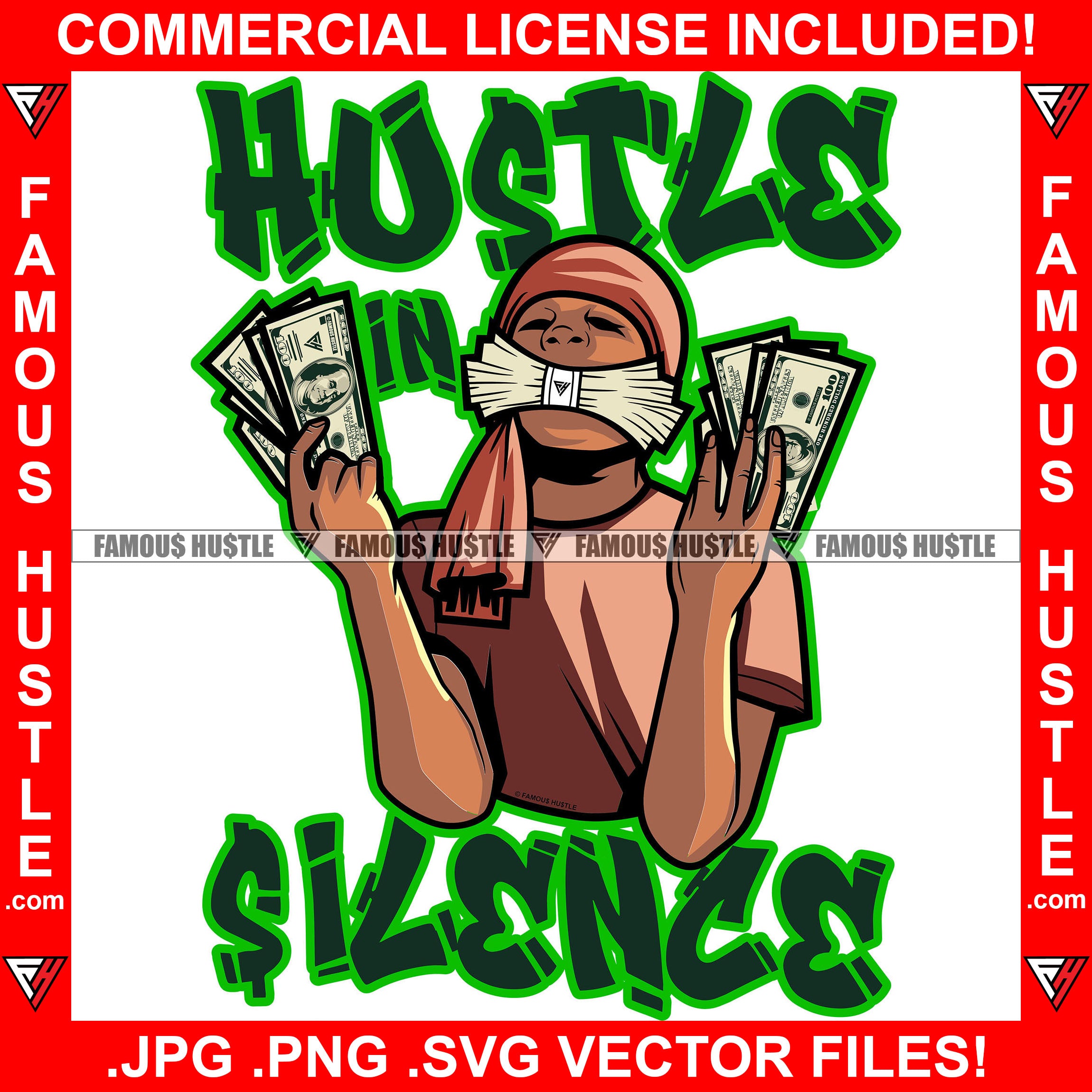 Hustle In Silence Gangster Hustling Man Eating Cash Stack Money In Hands Wearing Bandanna Hip Hop Rap Rapper Plug Trap Street Hood Ghetto Swag Thug Hustler Famous Hustle Quote Art Graphic Design Logo T-Shirt Print Printing JPG PNG SVG Vector Cut File