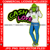 Cash Love Sexy Female Green Ski Mask Woman Holding Cell Phone Money Stacks Tattoo Hip Hop Rap Hustler Drip Trap Hood Thug Street Mafia Mob Ghetto Famous Hustle Quote Art Graphic Design Logo T-Shirt Print Printing JPG PNG SVG Vector Cut File