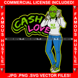 Cash Love Sexy Female Green Ski Mask Woman Holding Cell Phone Money Stacks Tattoo Hip Hop Rap Hustler Drip Trap Hood Thug Street Mafia Mob Ghetto Famous Hustle Quote Art Graphic Design Logo T-Shirt Print Printing JPG PNG SVG Vector Cut File