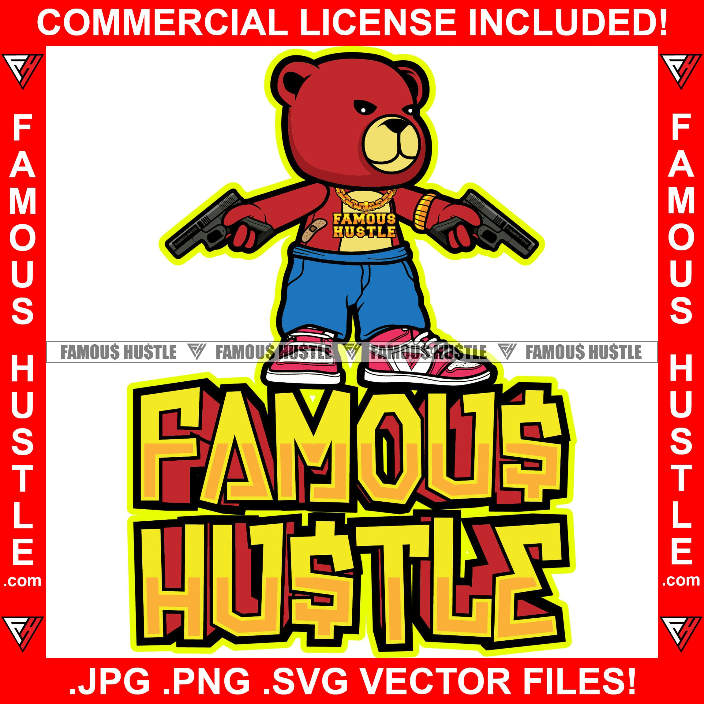 Famous Hustle Gangster Teddy Bear Mean Scar Face Dripping Gold Chain Necklace Two Guns Shorts Sneakers Hip Hop Rap Trap Street Hustler Drip Bad Boy Demon Rapper Dope Baller Trapper Hustling Art Quote Graphic Design Print Printing Vector SVG Cut File