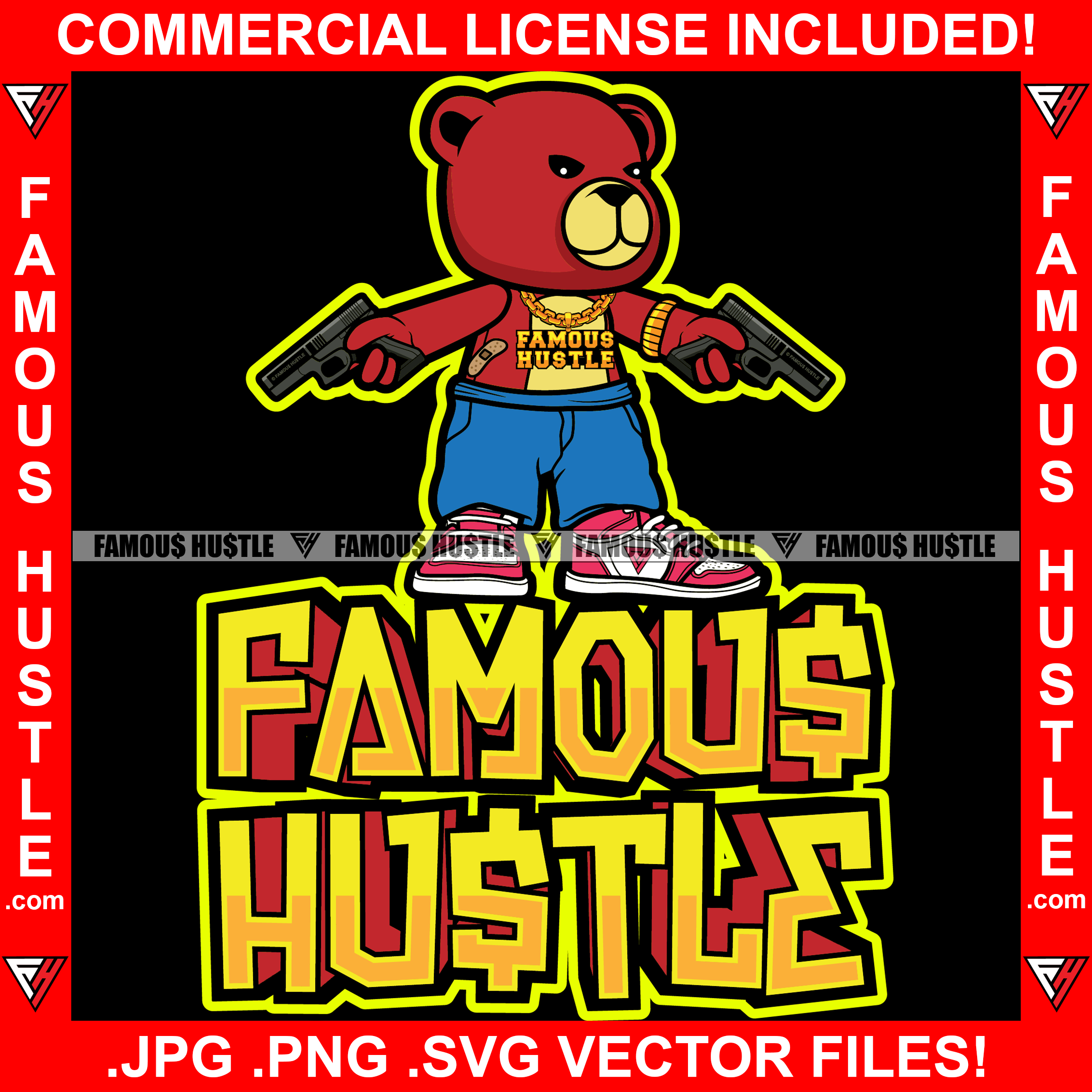 Famous Hustle Gangster Teddy Bear Mean Scar Face Dripping Gold Chain Necklace Two Guns Shorts Sneakers Hip Hop Rap Trap Street Hustler Drip Bad Boy Demon Rapper Dope Baller Trapper Hustling Art Quote Graphic Design Print Printing Vector SVG Cut File