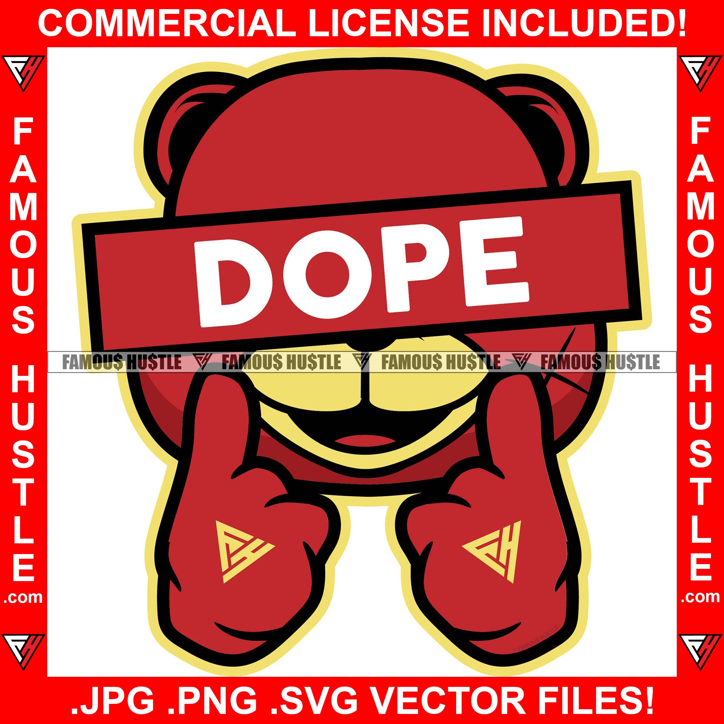 Famous Hustle Teddy Bear With Dope Sign Over Eyes Fingers Pointing Smiling Face Hip Hop Rap Rapper Plug Trap Street Hood Ghetto Thug Hustler Hustling Drip Thug Quote Gang Member Art Graphic Design Logo T-Shirt Print Printing JPG PNG SVG Vector Cut File