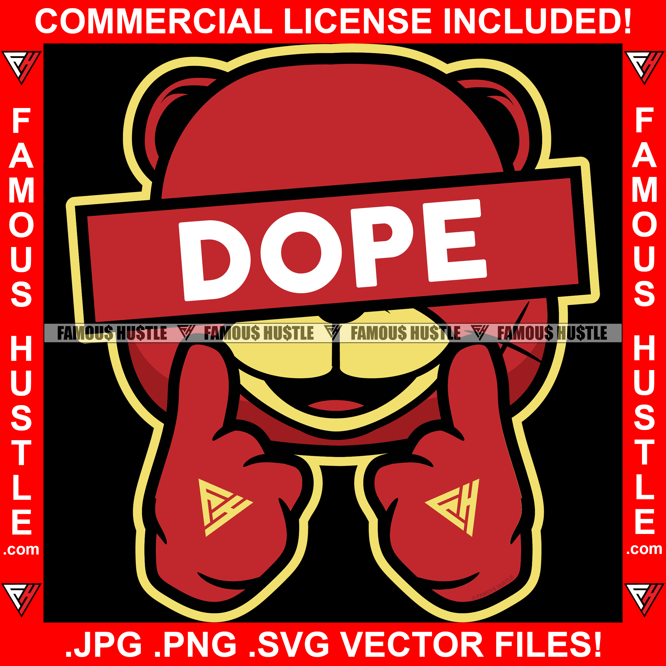 Famous Hustle Teddy Bear With Dope Sign Over Eyes Fingers Pointing Smiling Face Hip Hop Rap Rapper Plug Trap Street Hood Ghetto Thug Hustler Hustling Drip Thug Quote Gang Member Art Graphic Design Logo T-Shirt Print Printing JPG PNG SVG Vector Cut File