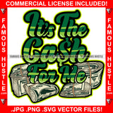 Its The Cash For Me Famous Hustle $100 Dollar Bill Roll Vintage Scroll Tattoo Hip Hop Rap Plug Trap Street Hood Ghetto Thug Hustler Hustling Drip Rich Quote Art Graphic Design Logo Print Printing Vector SVG Cut File