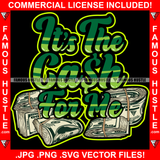 Its The Cash For Me Famous Hustle $100 Dollar Bill Roll Vintage Scroll Tattoo Hip Hop Rap Plug Trap Street Hood Ghetto Thug Hustler Hustling Drip Rich Quote Art Graphic Design Logo Print Printing Vector SVG Cut File