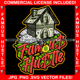 Famous Hustle Abandoned Drug House Made Of Cash $100 Dollar Bills Money Pattern Boarded Up Ghetto Home Hood Hip Hop Rap Rapper Plug Hood Ghetto Swag Thug Hustler Thug Quote Art Graphic Design Logo T-Shirt Print Printing JPG PNG SVG Vector Cut File