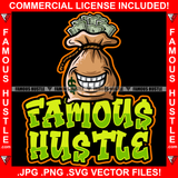 Famous Hustle Cash Money Bag Smiling Dollar Sign Cartoon Character Face Tattoo Full Of $100 Bills Rapper Plug Trap Street Hood Ghetto Swag Thug Hustler Hustling Flex Drip Quote Art Graphic Design Logo T-Shirt Print Printing JPG PNG SVG Vector Cut File