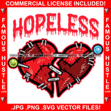 Hopeless Red Gangster's Broken Heart Very Bad Condition Stitches Pinned Patches Hip Hop Rap Plug Trap Street Hood Ghetto Swag Thug Hustling Famous Hustle Baller Trapper Quote Art Graphic Design Logo T-Shirt Print Printing JPG PNG SVG Vector Cut File