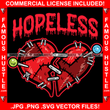 Hopeless Red Gangster's Broken Heart Very Bad Condition Stitches Pinned Patches Hip Hop Rap Plug Trap Street Hood Ghetto Swag Thug Hustling Famous Hustle Baller Trapper Quote Art Graphic Design Logo T-Shirt Print Printing JPG PNG SVG Vector Cut File