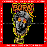 Burn Man Face Statue Eyes Fire Gold Jewelry Necklace Tattoo Hip Hop Rap Hustler Drip Trap Hood Thug Street Mafia Mob Ghetto Famous Hustle Quote Art Graphic Design Logo T-Shirt Print Printing JPG PNG SVG Vector Cut File