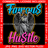 Famous Hustle Sexy Lady Statue Fire Eyes Crown Cash Money Demon Wings Hip Hop Rap Rapper Plug Trap Street Hood Ghetto Swag Thug Hustler Hustling Baller Trapper Quote Art Graphic Design Logo T-Shirt Print Printing JPG PNG SVG Vector Cut File