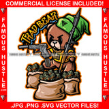 Trap Gangster Angry Teddy Bear Gold Necklace Machine Gun Rocket Launcher Cash Money Bags Plug Street Business Famous Hustle Hip Hop Rap Rapper Plug Trap Quote Art Graphic Design Logo T-Shirt Print Printing JPG PNG SVG Vector Cut File