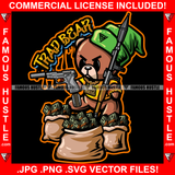 Trap Gangster Angry Teddy Bear Gold Necklace Machine Gun Rocket Launcher Cash Money Bags Plug Street Business Famous Hustle Hip Hop Rap Rapper Plug Trap Quote Art Graphic Design Logo T-Shirt Print Printing JPG PNG SVG Vector Cut File